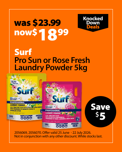 Surf Pro Sun or Rose Fresh Laundry Powder 5kg, was $23.99 now $18.99, save $5. Knocked Down Deals offer valid 25 June – 22 July 2026. Not in conjunction with any other discount. While stocks last.