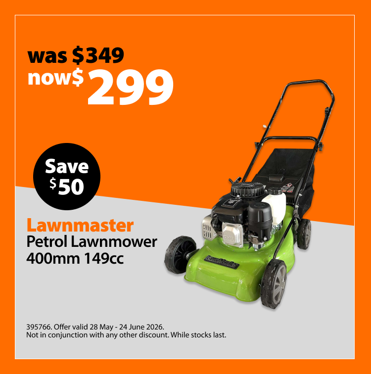 Lawnmaster Petrol Lawnmower 400mm 149cc, was $349 now $299, save $50. Offer valid 28 May – 24 June 2026. Not in conjunction with any other discount. While stocks last.