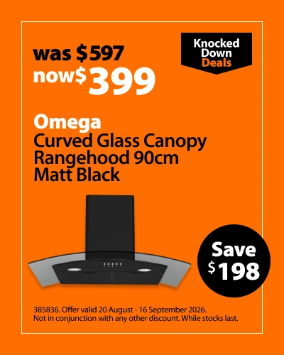 Omega Curved Glass Canopy Rangehood 90cm Matt Black, was $597 now $399, save $198. Knocked Down Deals offer valid 20 August - 16 September 2026. Not in conjunction with any other discount. While stocks last.