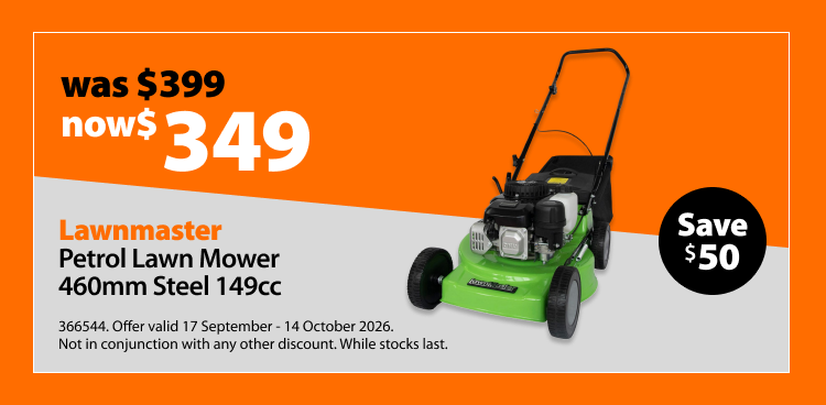 Lawnmaster Petrol Lawn Mower 460mm Steel 149cc, was $399 now $349. Offer valid 17 September - 14 October 2026. Not in conjunction with any other discount. While stocks last.