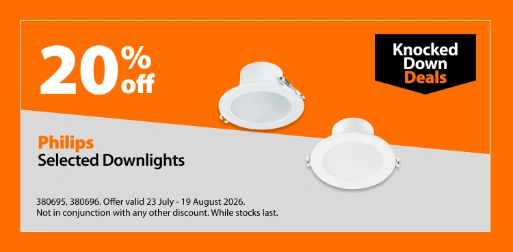 Philips Selected Downlights, 20% off. Knocked Down Deals offer valid 23 July - 19 August 2026. Not in conjunction with any other discount. While stocks last.