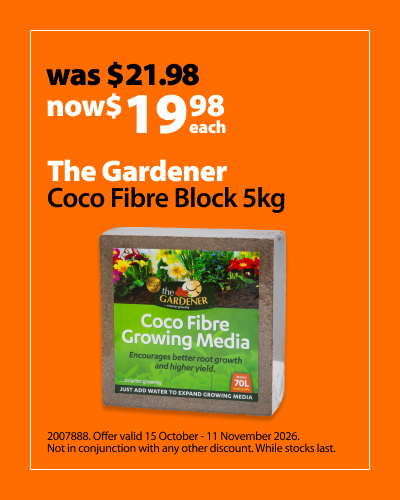 The Gardener Coco Fibre 5kg, was $21.98 now $19.98 each. Offer valid 15 October - 11 November 2026. Not in conjunction with any other discount. While stocks last.