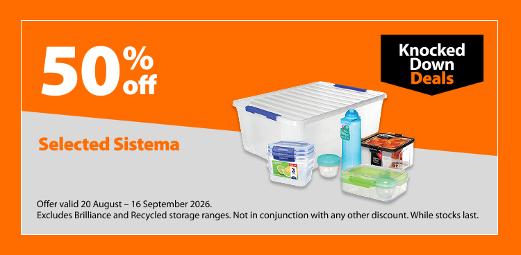Selected Sistema, 50% off. Knocked Down Deals offer valid 20 August – 16 September 2026. Excludes Brilliance and Recycled storage ranges. Not in conjunction with any other discount. While stocks last.