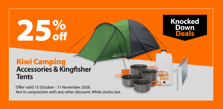 Kiwi Camping Accessories & Kingfisher Tents, 25% off. Knocked Down Deals offer valid 15 October - 11 November 2026. Not in conjunction with any other discount. While stocks last.