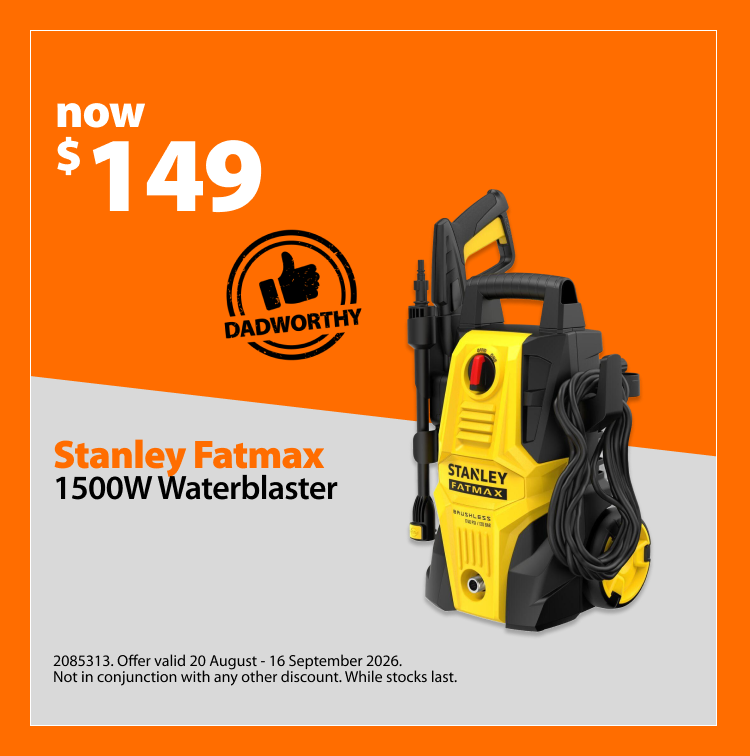 Stanley Fatmax 1500W Waterblaster, now $149. Offer valid 20 August – 16 September 2026. Not in conjunction with any other discount. While stocks last.