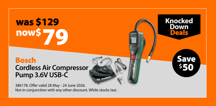 Bosch Cordless Air Compressor Pump 3.6V USB-C, was $129 now $79, save $50. Knocked Down Deals offer valid 28 May - 24 June 2026. Not in conjunction with any other discount. While stocks last.