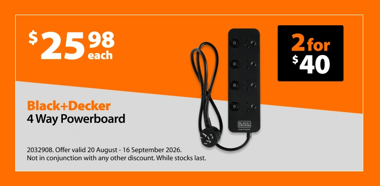 Black+Decker 4 Way Powerboard, $25.98 each or 2 for $40. Offer valid 20 August - 16 September 2026. Not in conjunction with any other discount. While stocks last.