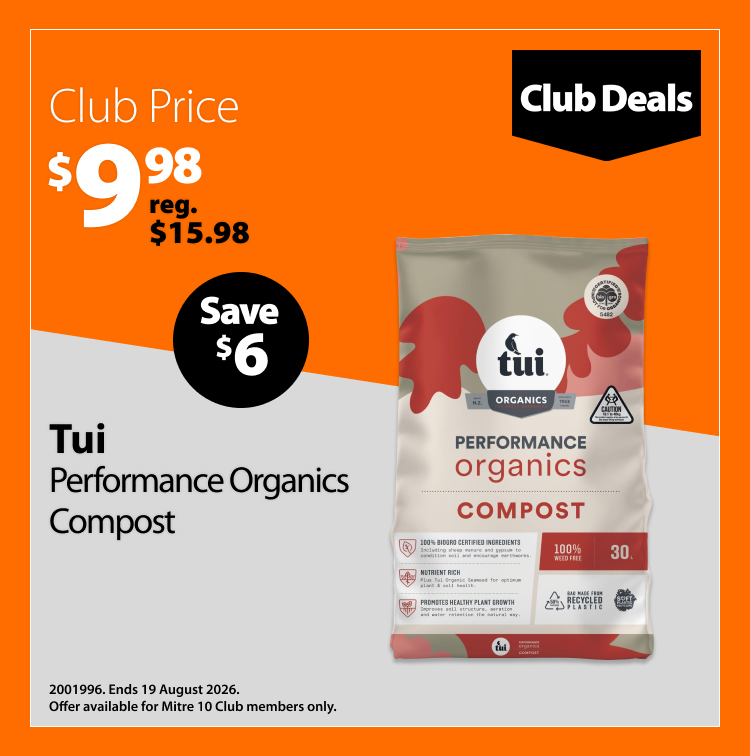Tui Performance Organics Compost 30L, was $15.98 now $9.98, save $6. Club Deals offer valid until 19 August 2026. Offer available for Mitre 10 Club members only.
