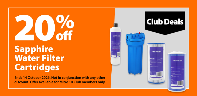 Sapphire Water Filter Cartridges, 20% off. Club Deals offer valid until 14 October 2026. Not in conjunction with any other discount. Offer available for Mitre 10 Club members only.