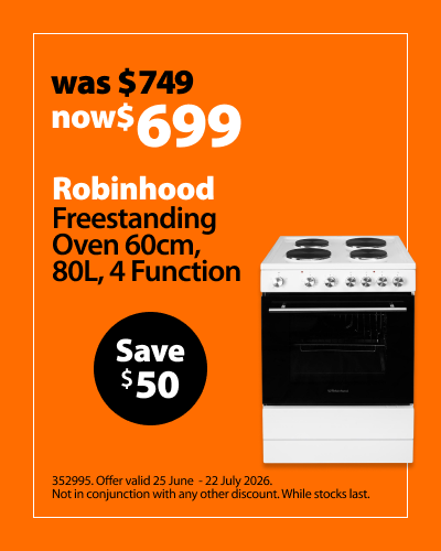 Robinhood Freestanding Oven 60cm, 80L, 4 Function, was $749 now $699, save $50. Offer valid 25 June – 22 July 2026. Not in conjunction with any other discount. While stocks last.
