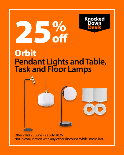 Orbit Pendant Lights and Table, Task and Floor Lamps. 25% off Knocked Down Deals offer valid 25 June – 22 July 2026. Not in conjunction with any other discount. While stocks last.