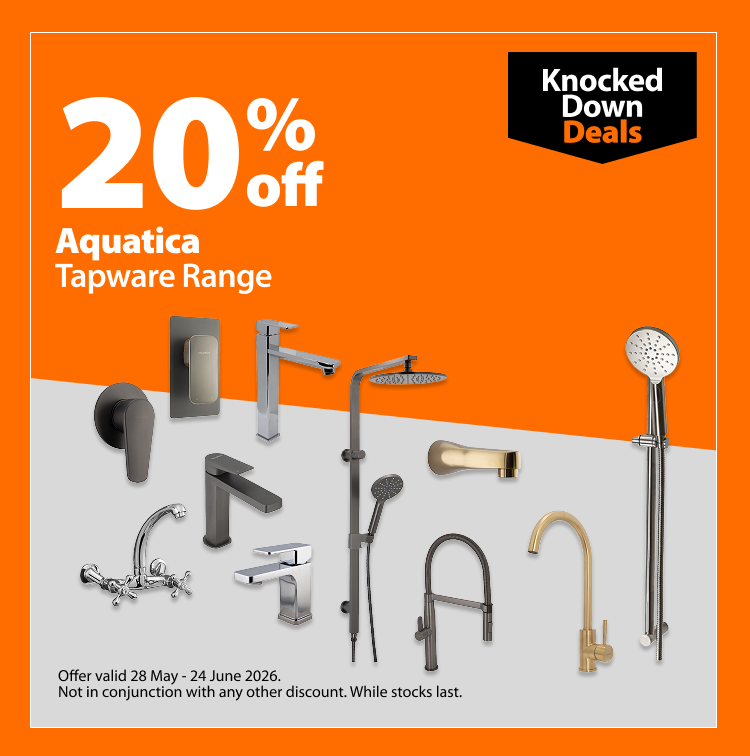 Aquatica Tapware Range, 20% off. Knocked Down Deals offer valid 28 May - 24 June 2026. Not in conjunction with any other discount. While stocks last.