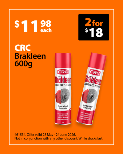 CRC Brakleen 600g, 2 for $18. Offer valid 28 May - 24 June 2026. Not in conjunction with any other discount. While stocks last.