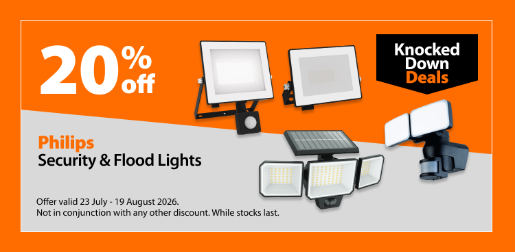 Philips Security & Flood Lights, 20% off. Knocked Down Deals offer valid 23 July - 19 August 2026. Not in conjunction with any other discount. While stocks last.