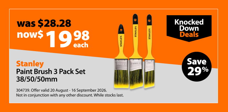 Stanley Paint Brush 3 Pack Set 38/50/50mm, was $26.68 now $19.98 each, save 25%. Knocked Down Deals offer valid 20 August - 16 September 2026. Not in conjunction with any other discount. While stocks last.