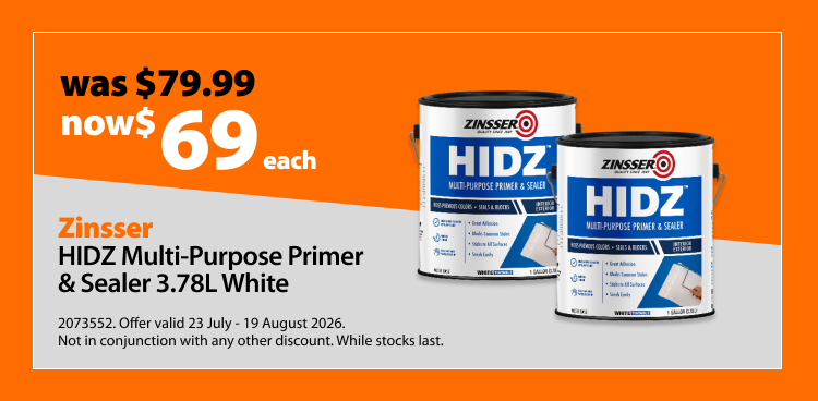 Zinsser HIDZ Multi-Purpose Primer & Sealer 3.78L White, was $79.99 now $69 each. Offer valid 23 July - 19 August 2026. Not in conjunction with any other discount. While stocks last.