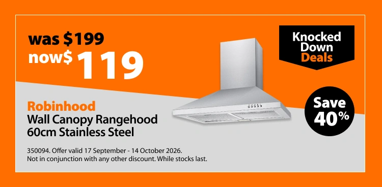Robinhood Wall Canopy Rangehood 60cm Stainless Steel, was $199 now $119. Knocked Down Deals offer valid 17 September - 14 October 2026. Not in conjunction with any other discount. While stocks last.