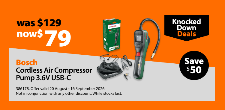 Bosch Cordless Air Compressor Pump 3.6V USB-C, was $129 now $79, save $50. Knocked Down Deals offer valid 20 August - 16 September 2026. Not in conjunction with any other discount. While stocks last.
