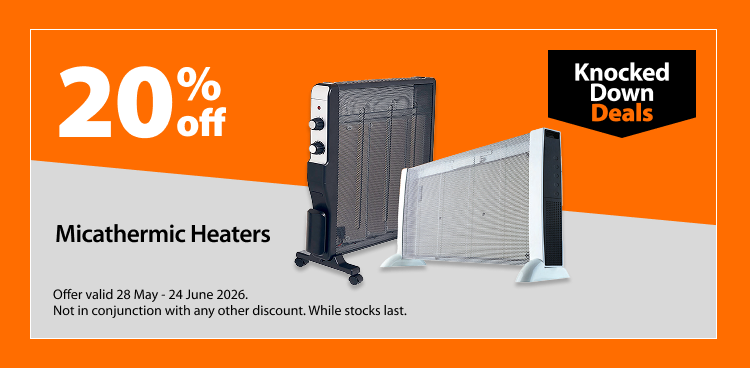 Micathermic Heaters, 20% off. Knocked Down Deals offer valid 28 May - 24 June 2026. Not in conjunction with any other discount. While stocks last.