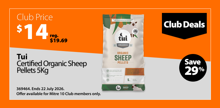 Tui Certified Organic Sheep Pellets 5kg, was $19.69 now $14, save 29%. Club Deals offer valid until 22 July 2026. Offer available for Mitre 10 Club members only.
