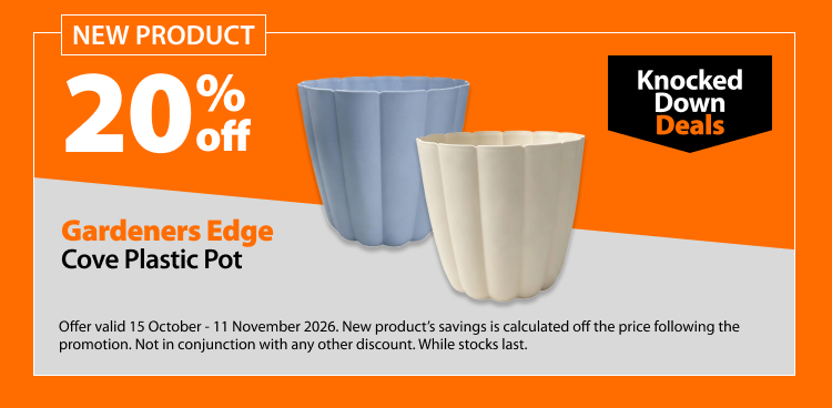 Gardeners Edge Cove Plastic Pot, 20% off. New Product. Knocked Down Deals offer valid 15 October - 11 November 2026. New product's savings is calculated off the price following the promotion. Not in conjunction with any other discount. While stocks last.