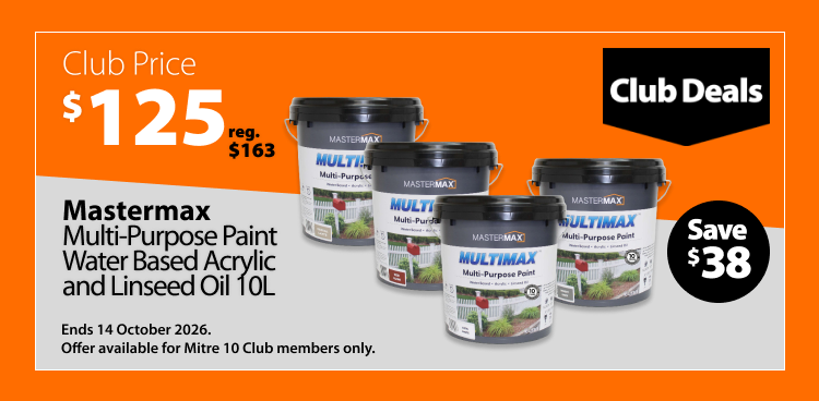 Mastermax Multi-Purpose Paint Water Based Acrylic and Linseed Oil 10L, Club Price $125, regular price $163, save $38. Club Deals offer valid until 14 October 2026. Offer available for Mitre 10 Club members only.