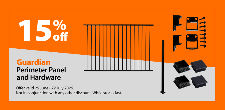 Guardian Perimeter Panel and Hardware. 15% off offer valid 25 June – 22 July 2026. Not in conjunction with any other discount. While stocks last.