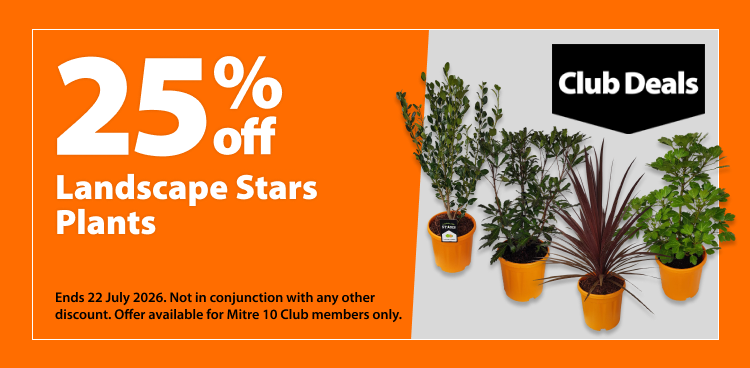 Landscape Stars Plants, 25% off. Club Deals offer valid until 22 July 2026. Not in conjunction with any other discount. Offer available for Mitre 10 Club members only.