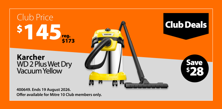 Kärcher WD 2 Plus Wet Dry Vacuum Yellow, was $173 now $145, save $28. Club Deals offer valid until 19 August 2026. Offer available for Mitre 10 Club members only.