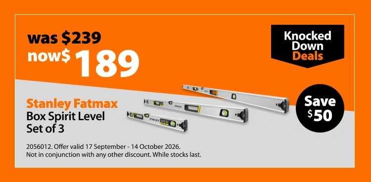 Stanley Fatmax Box Spirit Level Set of 3, was $239 now $189. Knocked Down Deals offer valid 17 September - 14 October 2026. Not in conjunction with any other discount. While stocks last.