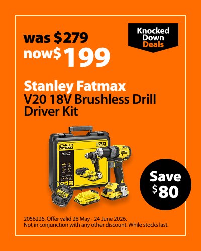 Stanley Fatmax V20 18V Brushless Drill Driver Kit, was $279 now $199, save $80. Knocked Down Deals offer valid 28 May - 24 June 2026. Not in conjunction with any other discount. While stocks last.