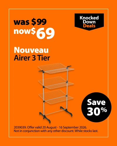 Nouveau Airer 3 Tier, was $99 now $69, save 30%. Knocked Down Deals offer valid 20 August - 16 September 2026. Not in conjunction with any other discount. While stocks last.