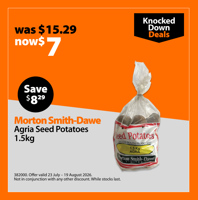 Morton Smith-Dawe Agria Seed Potatoes 1.5kg, was $15.29 now $7, save $8.29. Knocked Down Deals offer valid 23 July – 19 August 2026. Not in conjunction with any other discount. While stocks last.