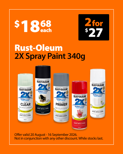 Rust-Oleum 2X Spray Paint 340g, $18.68 each or 2 for $27. Multi-buy offer valid 20 August – 16 September 2026. Not in conjunction with any other discount. While stocks last.