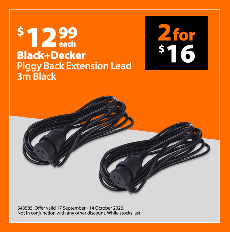 Black+Decker Piggy Back Extension Lead 3m Black, $12.99 each or 2 for $16. Offer valid 17 September - 14 October 2026. Not in conjunction with any other discount. While stocks last.