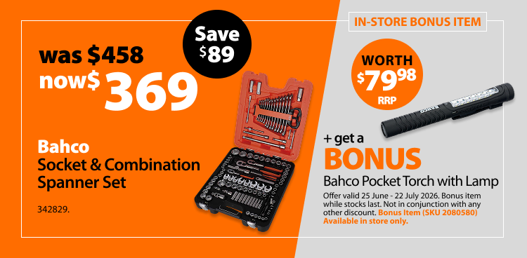 Bahco Socket & Combination Spanner Set, was $458 now $369, save $89. Includes a bonus Bahco Pocket Torch with Lamp worth $79.98 RRP. In-store bonus item offer valid 25 June – 22 July 2026. Bonus item (SKU 2080580) available in store only and must be added to the purchase. Not in conjunction with any other discount. While stocks last.