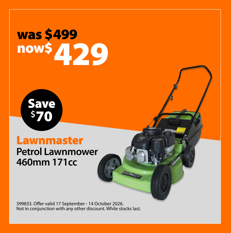 Lawnmaster Petrol Lawnmower 460mm 171cc, was $499 now $429, save $70. Offer valid 17 September – 14 October 2026. Not in conjunction with any other discount. While stocks last.