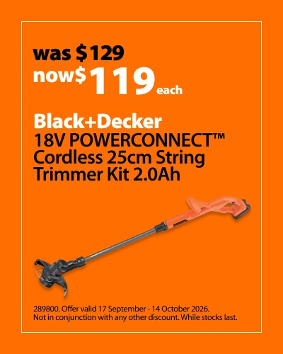 Black+Decker 18V POWERCONNECT Cordless 25cm String Trimmer Kit with 2.0Ah Battery 25cm Cut, was $129 now $119 each. Offer valid 17 September - 14 October 2026. Not in conjunction with any other discount. While stocks last.