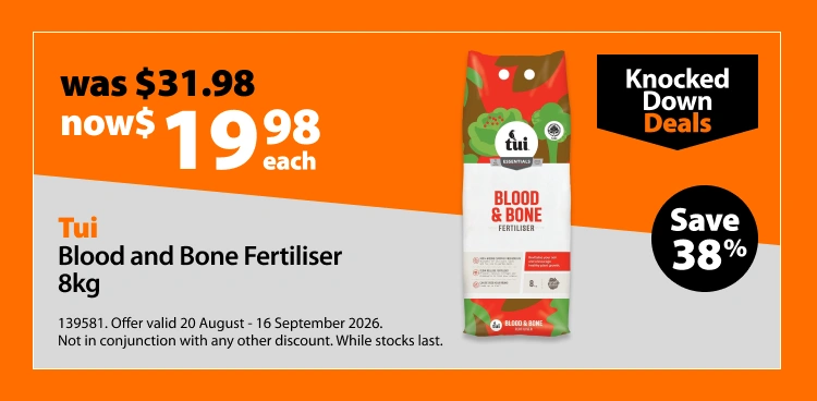 Tui Blood and Bone Fertiliser 8kg, was $31.98 now $19.98 each, save 38%. Knocked Down Deals offer valid 20 August - 16 September 2026. Not in conjunction with any other discount. While stocks last.