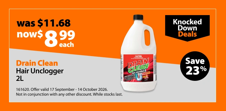 Drain Clean Hair Unclogger 2L, was $11.68 now $8.99 each. Knocked Down Deals offer valid 17 September - 14 October 2026. Not in conjunction with any other discount. While stocks last.