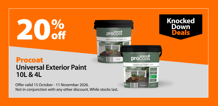 Procoat Universal Exterior Paint 10L & 4L, 20% off. Knocked Down Deals offer valid 15 October - 11 November 2026. Not in conjunction with any other discount. While stocks last.