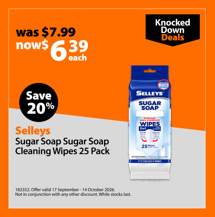 Selleys Sugar Soap Cleaning Wipes 25 Pack, was $7.99 now $6.39 each. Knocked Down Deals offer valid 17 September - 14 October 2026. Not in conjunction with any other discount. While stocks last.